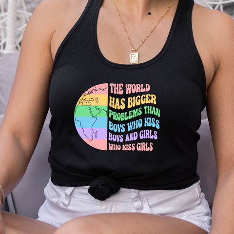 The World Has Bigger Problems Pride Shirt