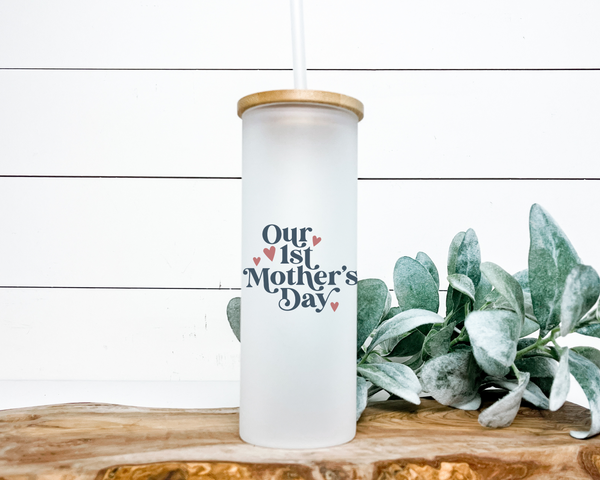 Our First Mother's Day Frosted Can Glass