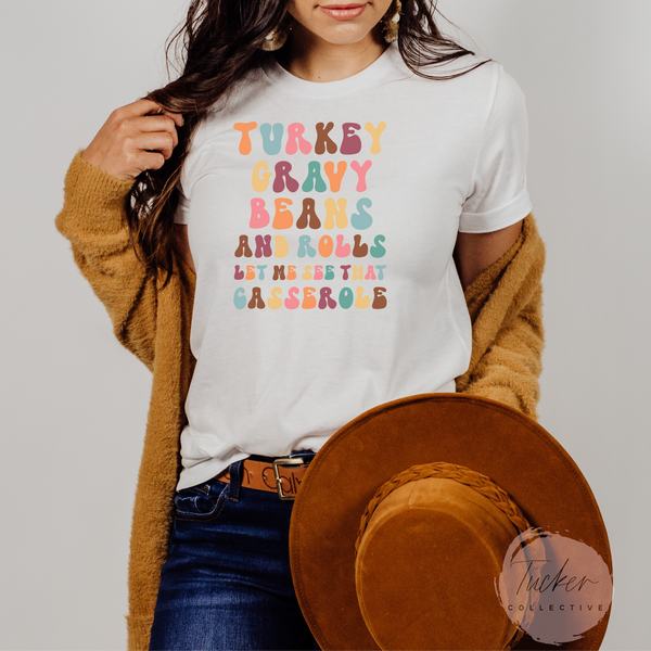 Let Me See That Casserole Thanksgiving Shirt