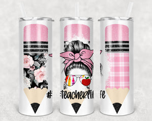 Teacher Life Messy Bun Pencil 20 oz. Tumbler