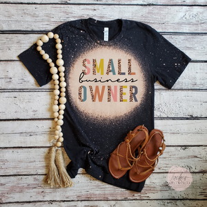 Small Business Owner Bleached Shirt