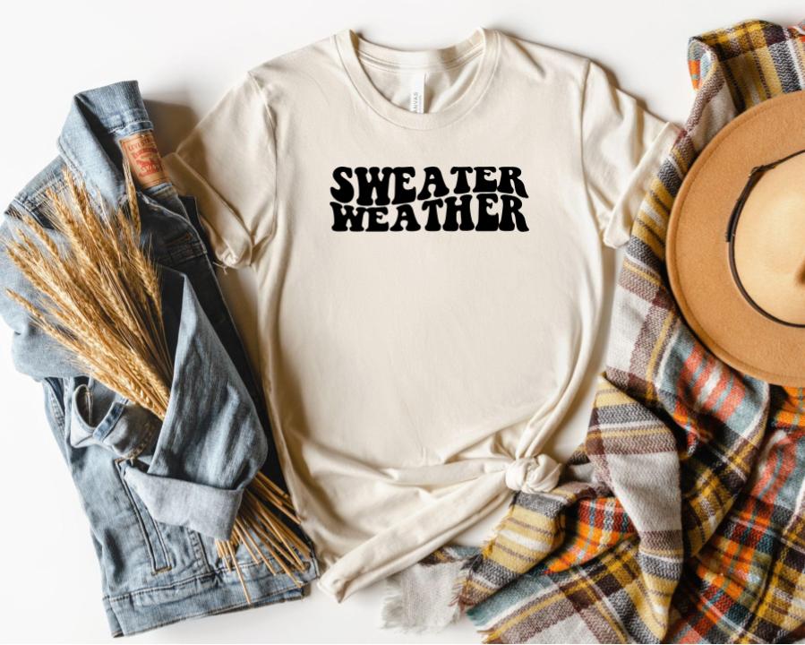 Sweater Weather Shirt