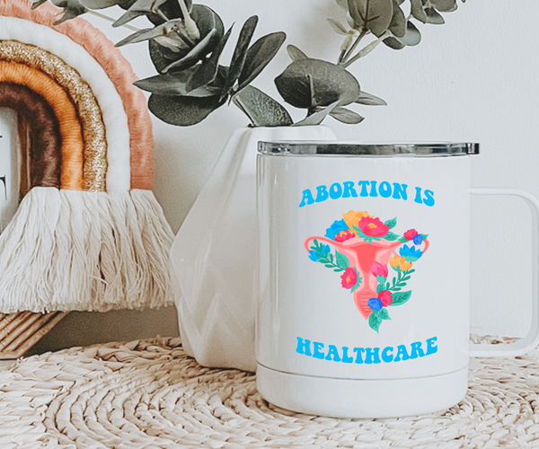 Abortion is Healthcare Coffee Mug