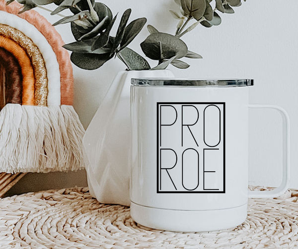 Pro Roe Coffee Mug