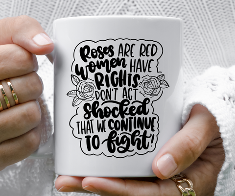 Women Have Rights Coffee Mug