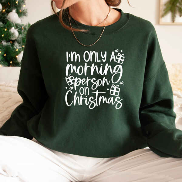 Only a Morning Person on Christmas Shirt