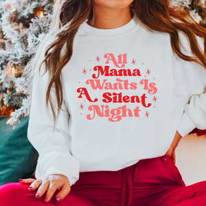 Mama Wants a Silent Night Christmas Shirt