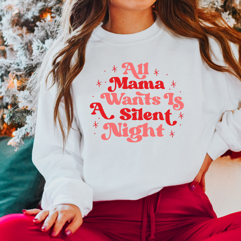 Mama Wants a Silent Night Christmas Shirt