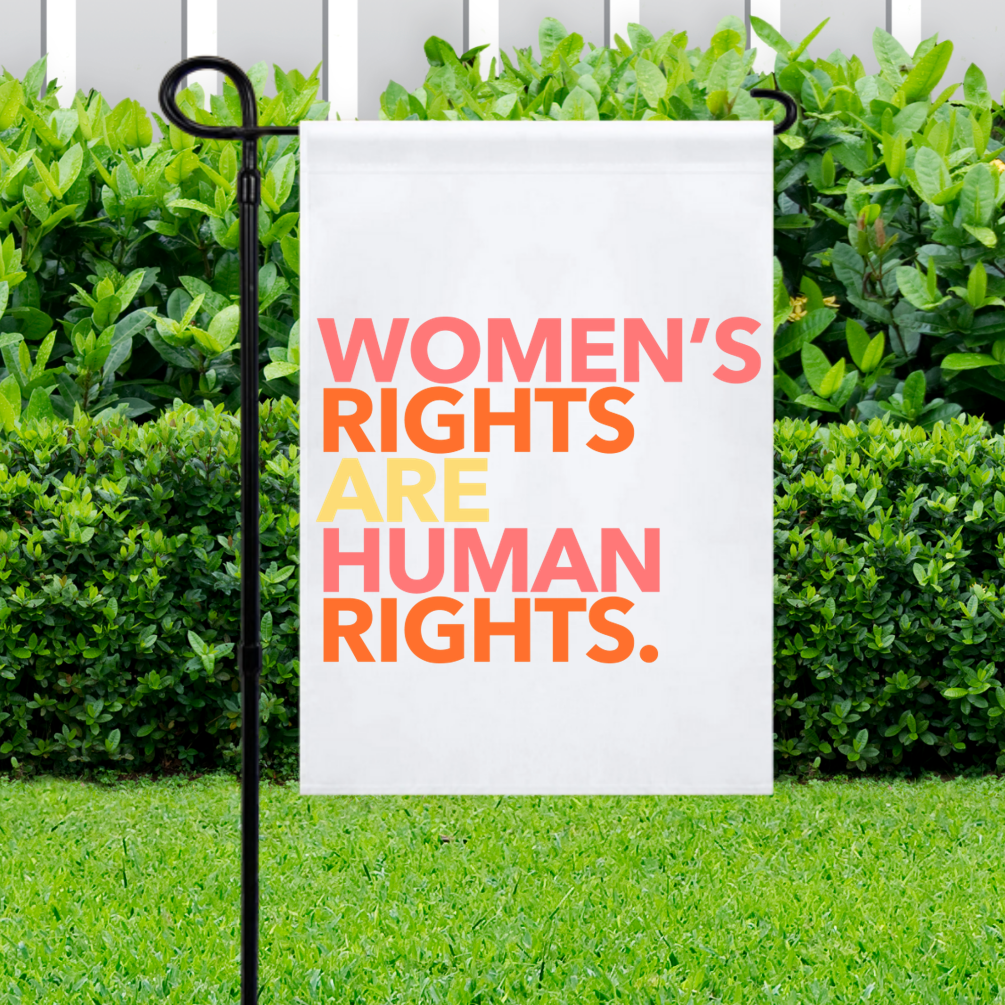 Women's Rights are Human Rights Garden Flag