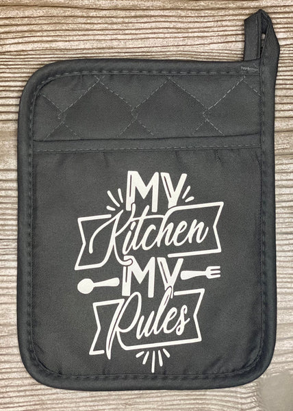 My Kitchen My Rules Pot Holder